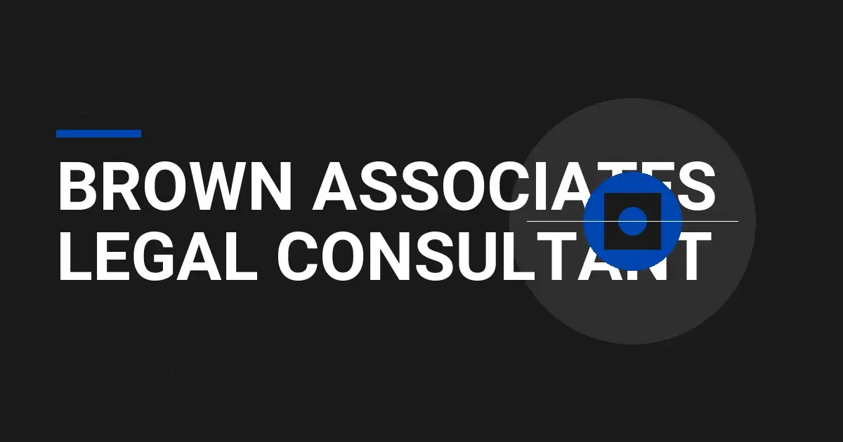 Brown Associates Legal Consultant