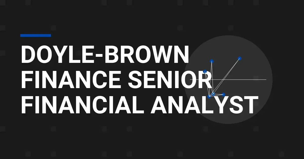 Doyle-Brown Finance Senior Financial Analyst