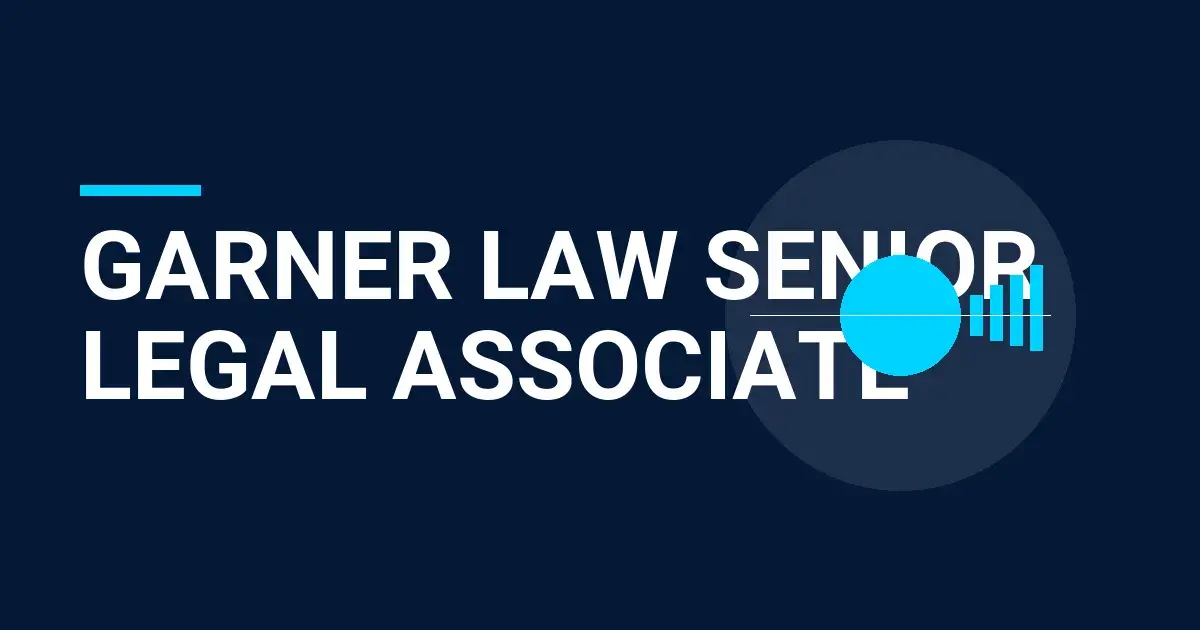 Garner Law Senior Legal Associate