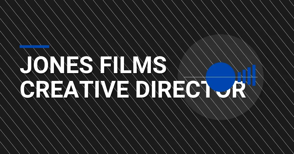 Jones Films Creative Director