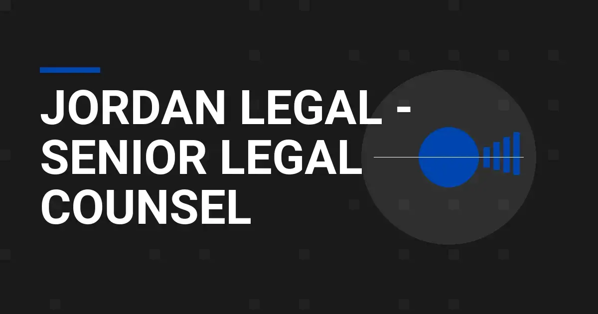 Jordan Legal - Senior Legal Counsel
