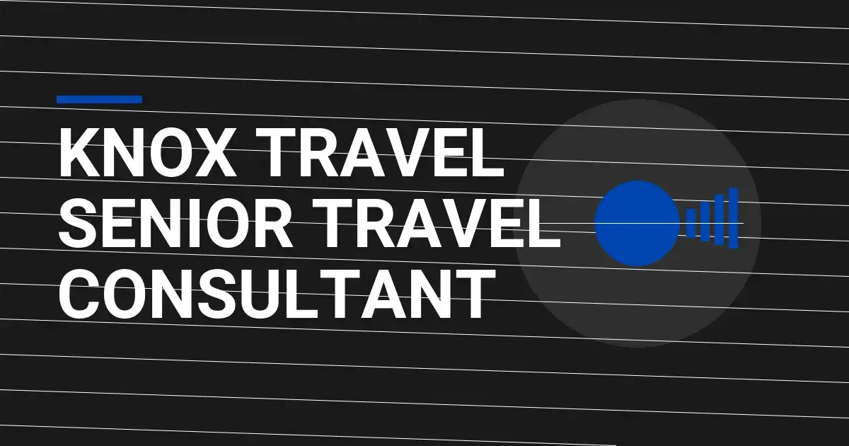 Knox Travel Senior Travel Consultant