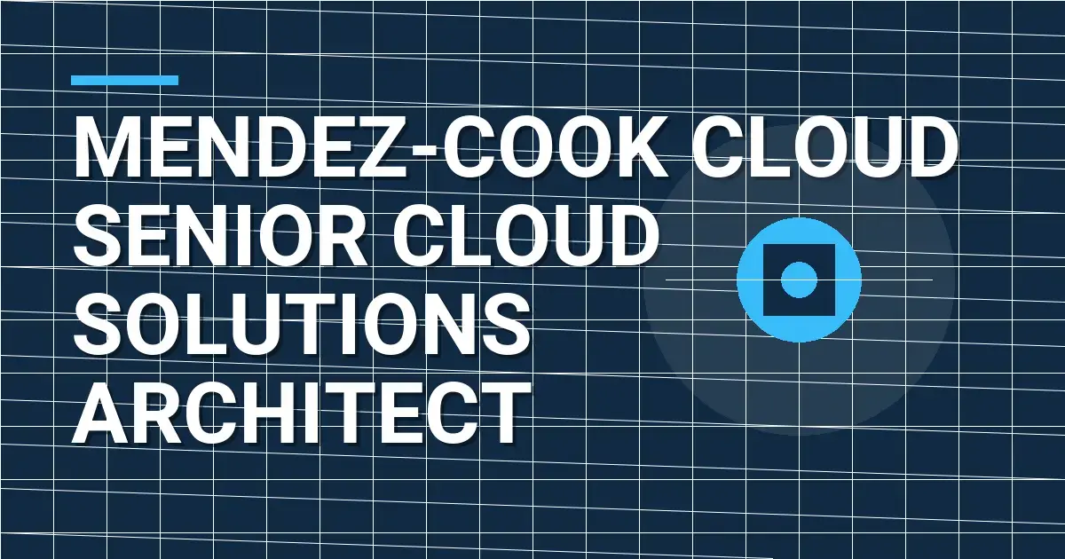 Mendez-Cook Cloud Senior Cloud Solutions Architect