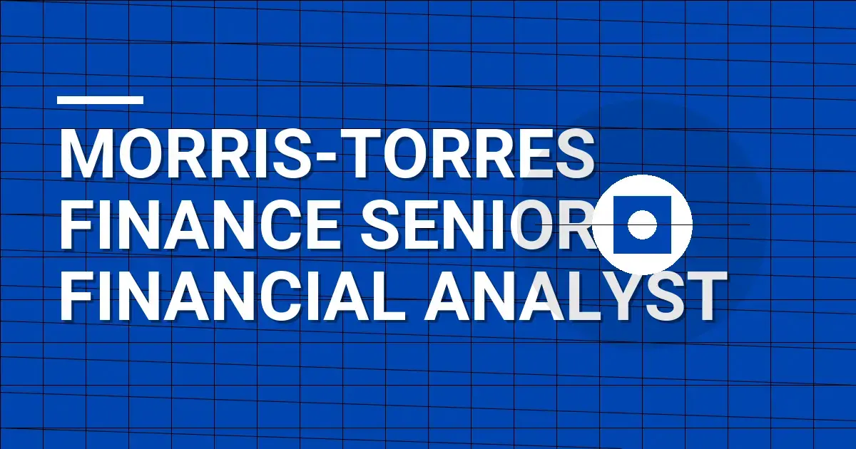 Morris-Torres Finance Senior Financial Analyst