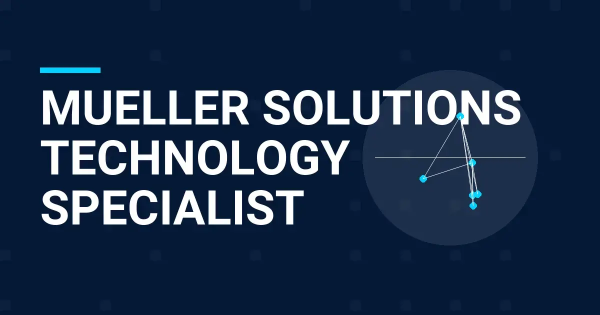 Mueller Solutions Technology Specialist