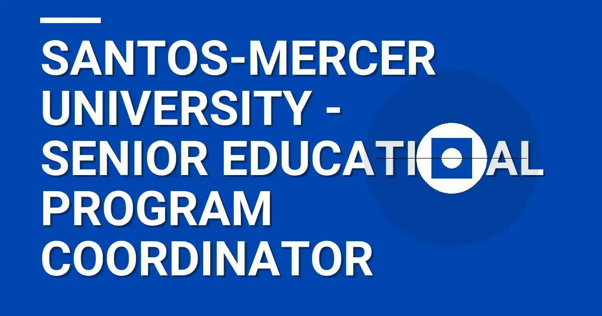 Santos-Mercer University - Senior Educational Program Coordinator