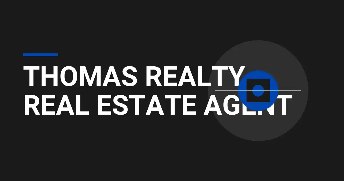 Thomas Realty - Real Estate Agent