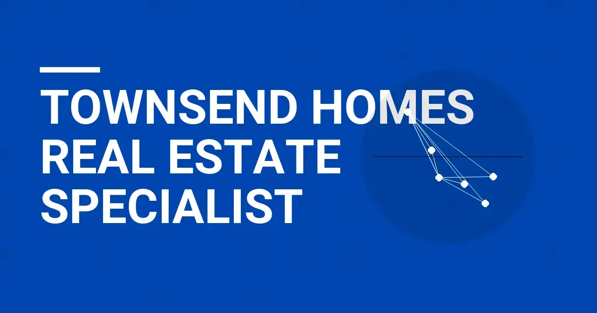 Townsend Homes Real Estate Specialist