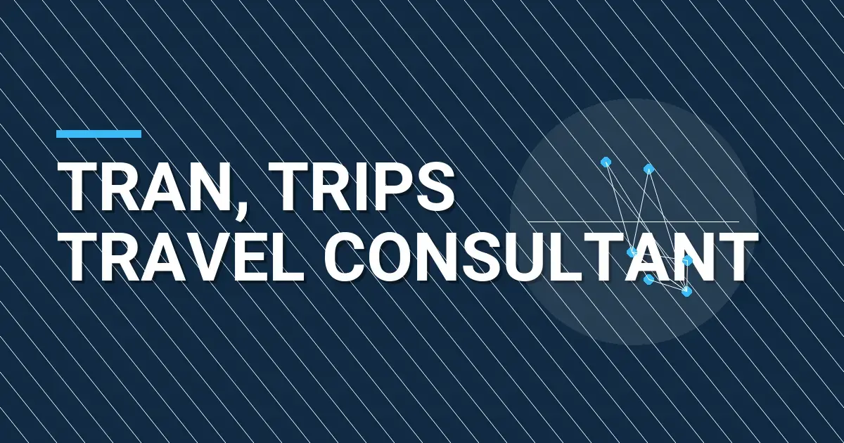 Tran, Trips Travel Consultant