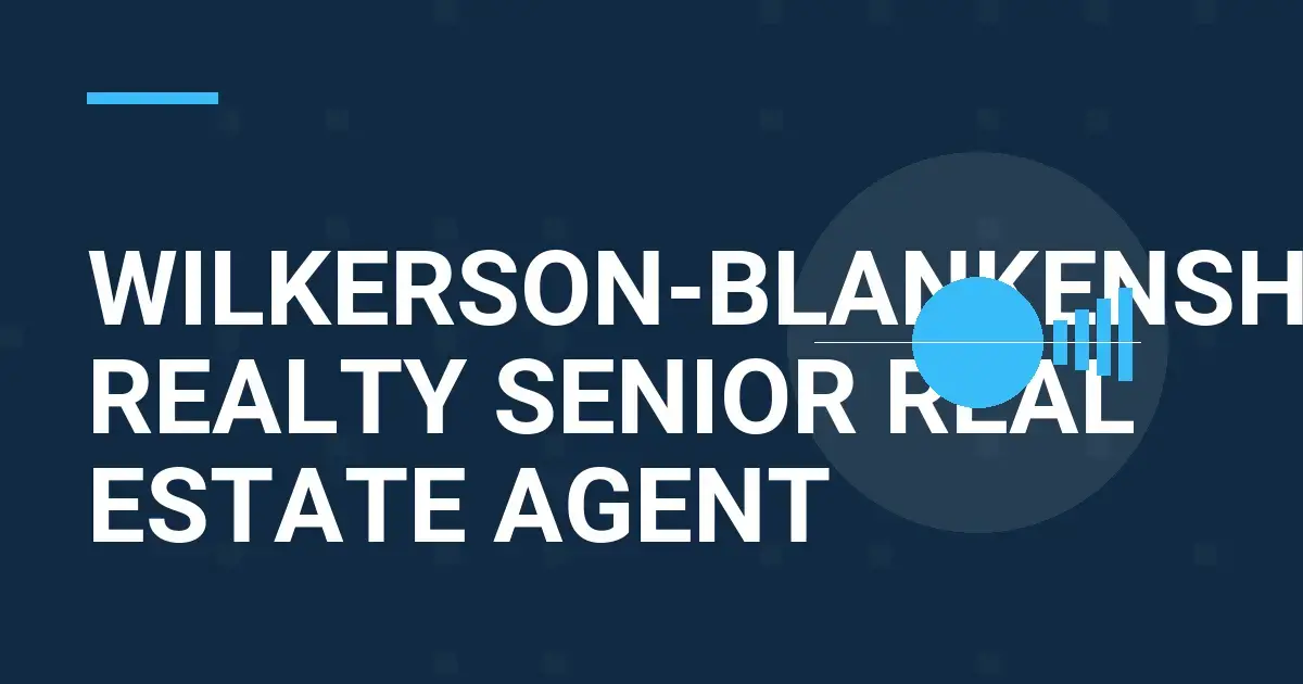 Wilkerson-Blankenship Realty Senior Real Estate Agent
